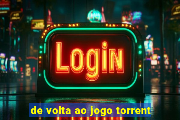 de volta ao jogo torrent